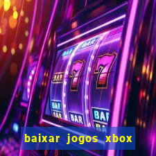 baixar jogos xbox 360 usando utorrent